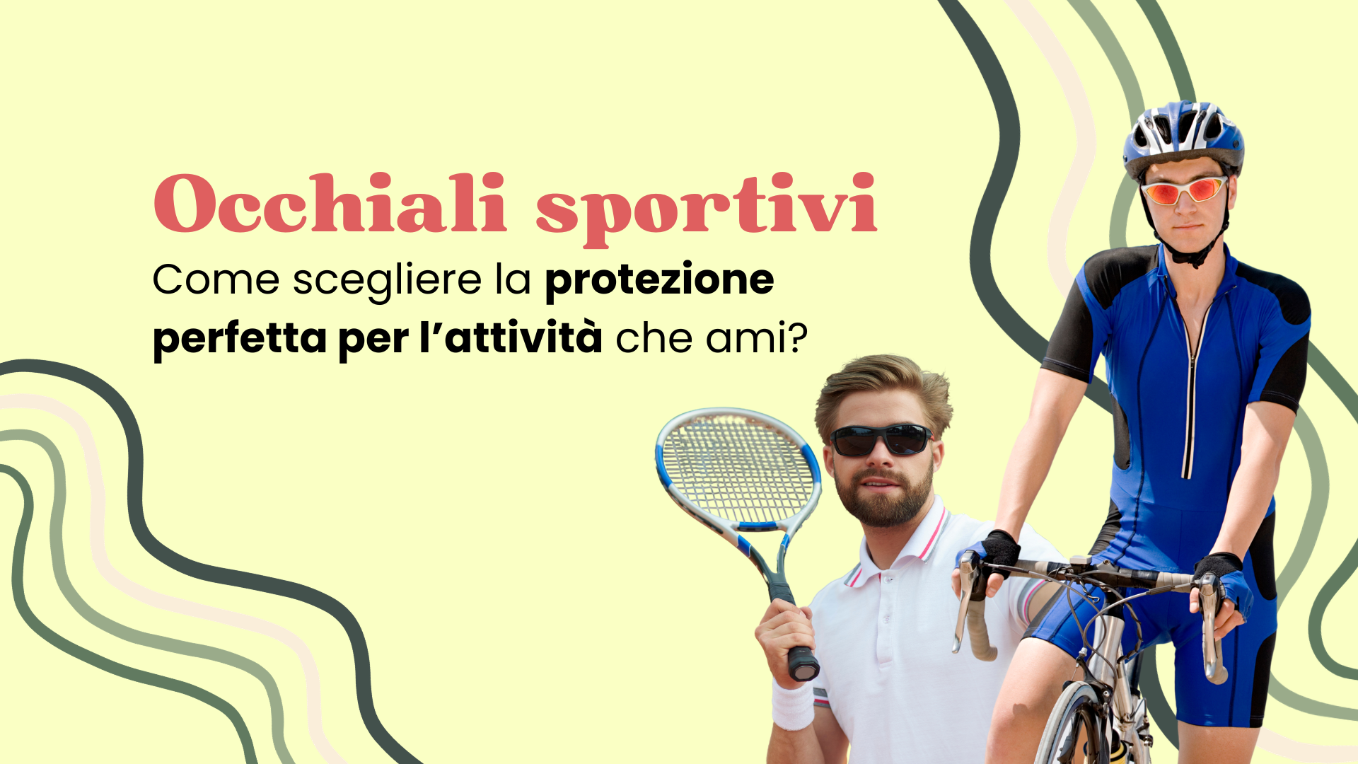 Occhiali sportivi: come scegliere la protezione perfetta per l’attività che ami?