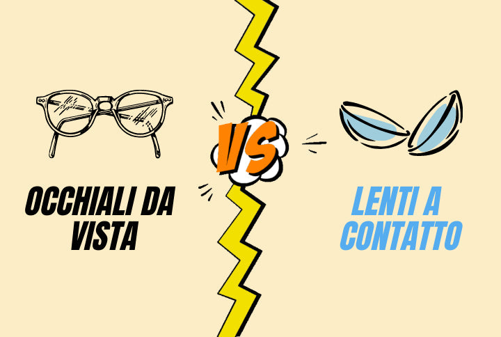 Occhiali da Vista e Lenti a Contatto: Quali Preferire?