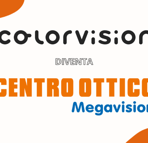 Nuove aperture: Colorvision diventa Centro Ottico Megavision